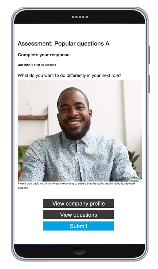 One way interviews, video interviews, asynchronous interviews